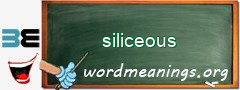 WordMeaning blackboard for siliceous